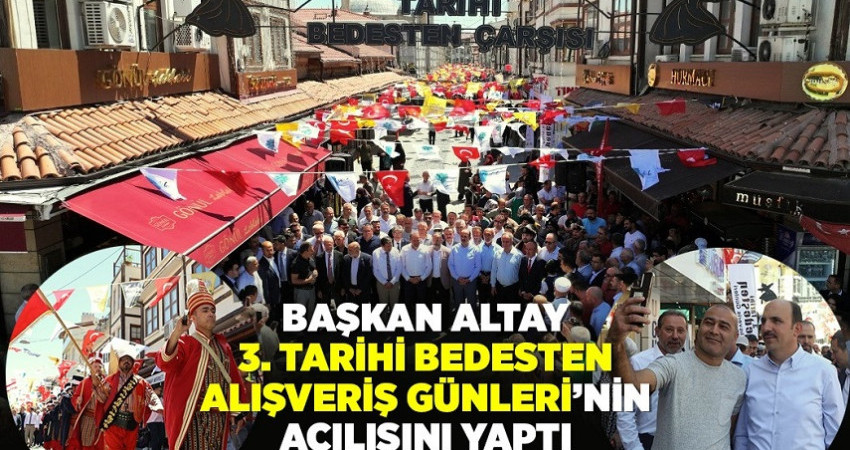 3. TARİHİ BEDESTEN ALIŞVERİŞ GÜNLERİ’NİN AÇILIŞI