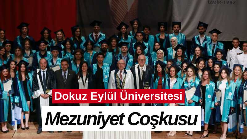 DEÜ’DE ORTAK MEZUNİYET COŞKUSU