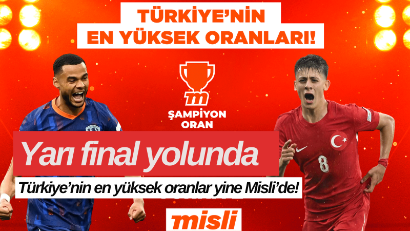Yarı final yolunda Türkiye’nin en yüksek oranlar yine Misli’de!