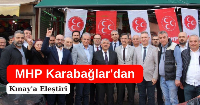 MHP Karabağlar'dan Kınay'a Eleştiri