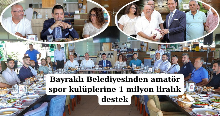 Bayraklı Belediyesinden amatör spor kulüplerine 1 milyon liralık destek