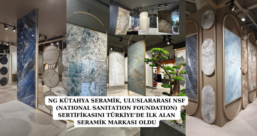 SANITATION FOUNDATION) SERTİFİKASINI TÜRKİYE’DE İLK ALAN SERAMİK MARKASI OLDU