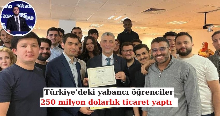 Türkiye’deki yabancı öğrenciler, 250 milyon dolarlık ticaret yaptı 