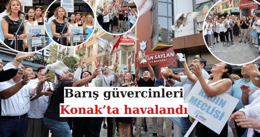 Barış güvercinleri Konak’ta havalandı