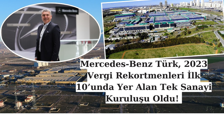 Mercedes-Benz Türk, 2023 Vergi Rekortmenleri İlk 10’unda Yer Aldı