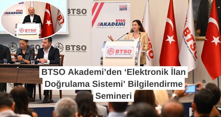 BTSO Akademi’den ‘Elektronik İlan Doğrulama Sistemi’ Bilgilendirme Semineri