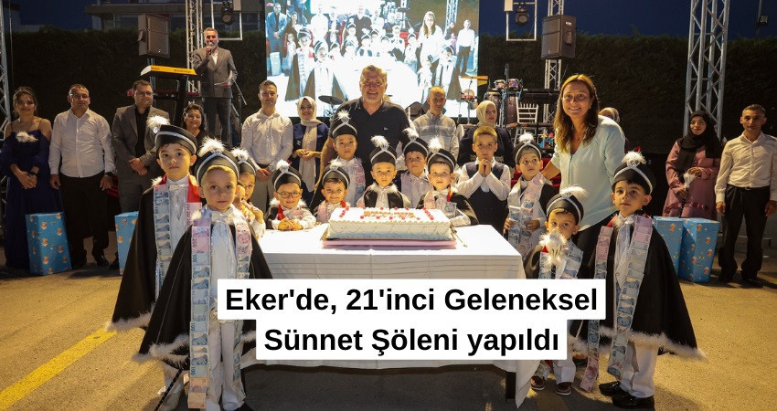 Eker'de, 21'inci Geleneksel Sünnet Şöleni yapıldı