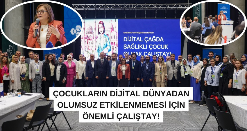 ÇOCUKLARIN DİJİTAL DÜNYADAN OLUMSUZ ETKİLENMEMESİ İÇİN ÖNEMLİ ÇALIŞTAY!