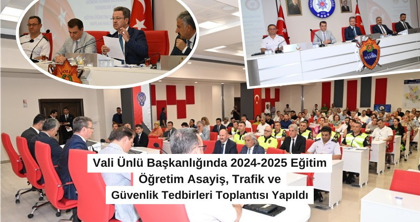 Eğitim Öğretim Asayiş, Trafik ve Güvenlik Tedbirleri Toplantısı Yapıldı