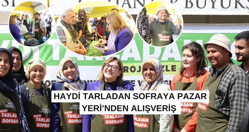 HAYDİ TARLADAN SOFRAYA PAZAR YERİ’NDEN ALIŞVERİŞ 