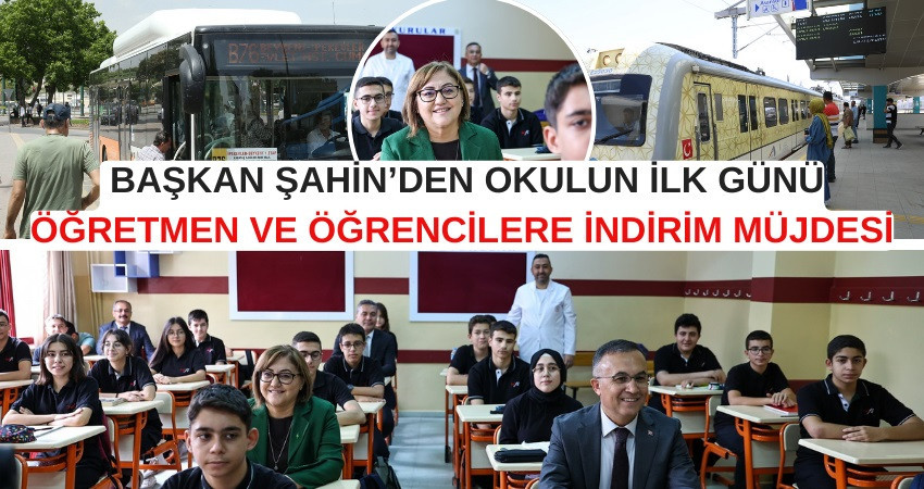  BAŞKAN ŞAHİN’DEN OKULUN İLK GÜNÜ ÖĞRETMEN VE ÖĞRENCİLERE İNDİRİM MÜJDESİ