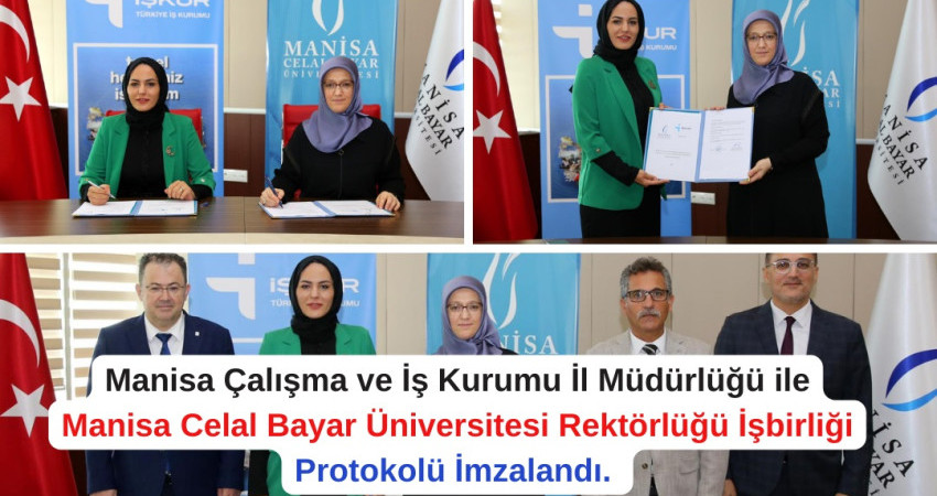 Manisa Çalışma ve İş Kurumu İl Müdürlüğü ile Manisa Celal Bayar Üniversitesi Rektörlüğü İşbirliği 