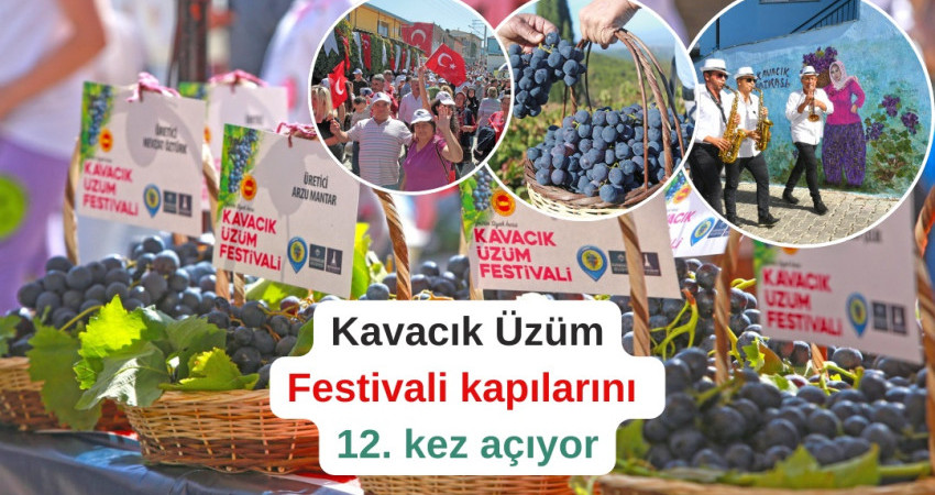 Kavacık Üzüm Festivali kapılarını 12. kez açıyor