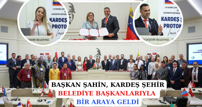 BAŞKAN ŞAHİN, KARDEŞ ŞEHİR BELEDİYE BAŞKANLARIYLA BİR ARAYA GELDİ