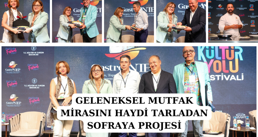 GELENEKSEL MUTFAK MİRASINI HAYDİ TARLADAN SOFRAYA PROJESİ