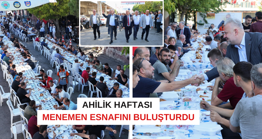 AHİLİK HAFTASI MENEMEN ESNAFINI BULUŞTURDU