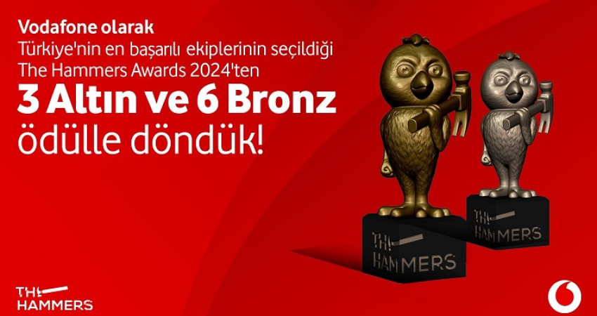 VODAFONE’A THE HAMMERS AWARDS’TA 9 ÖDÜL BİRDEN