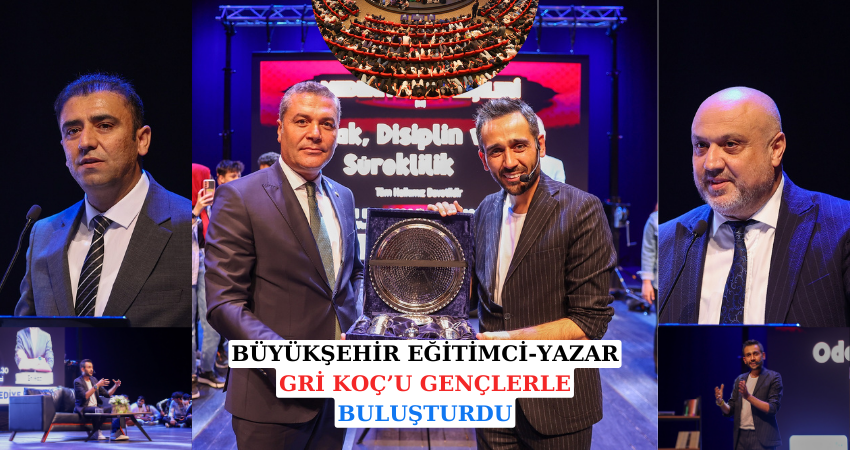 BÜYÜKŞEHİR EĞİTİMCİ-YAZAR GRİ KOÇ’U GENÇLERLE BULUŞTURDU