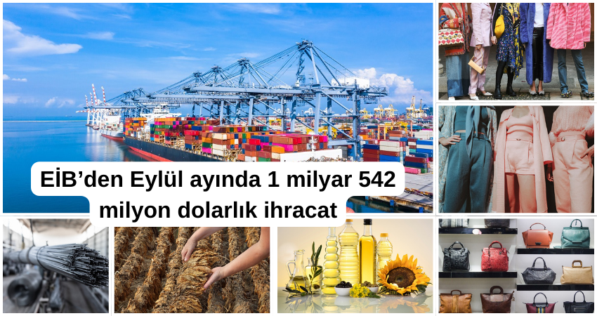 EİB’den Eylül ayında 1 milyar 542 milyon dolarlık ihracat