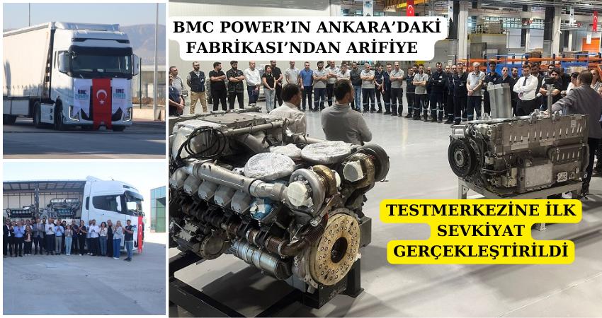 BMC POWER’IN ANKARA’DAKİ FABRİKASI’NDAN ARİFİYE TEST MERKEZİ