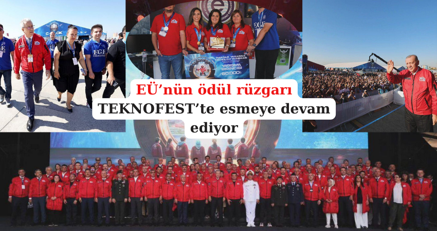 EÜ’nün ödül rüzgarı TEKNOFEST’te esmeye devam ediyor