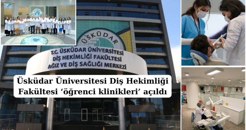 Üsküdar Üniversitesi Diş Hekimliği Fakültesi öğrenci klinikleri açıldı