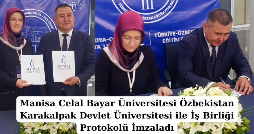 Manisa Celal Bayar Üniversitesi Özbekistan Karakalpak Devlet Üniversitesi ile İş Birliği Protokolü İ