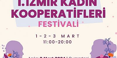 İzmir’in kadın kooperatifleri festivalde buluşacak